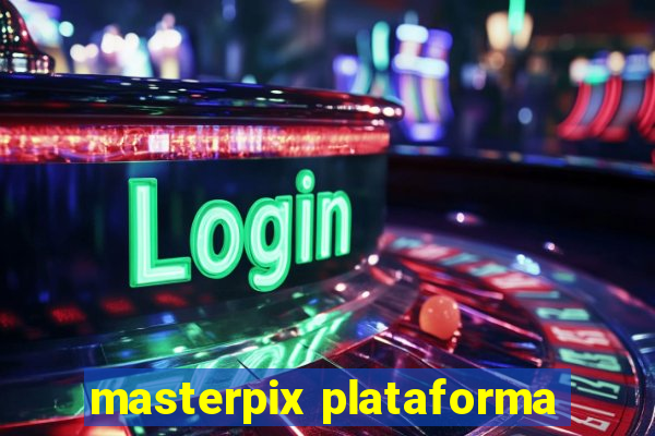 masterpix plataforma