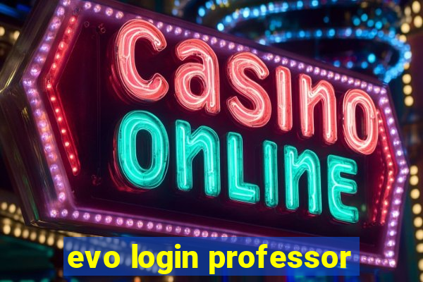 evo login professor