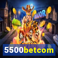 5500betcom