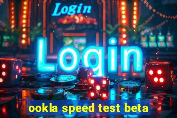 ookla speed test beta