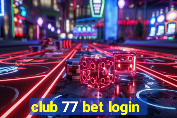 club 77 bet login