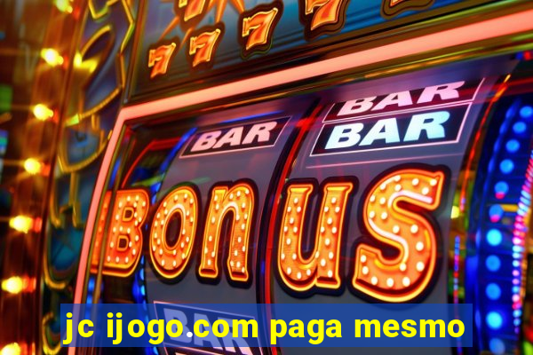 jc ijogo.com paga mesmo