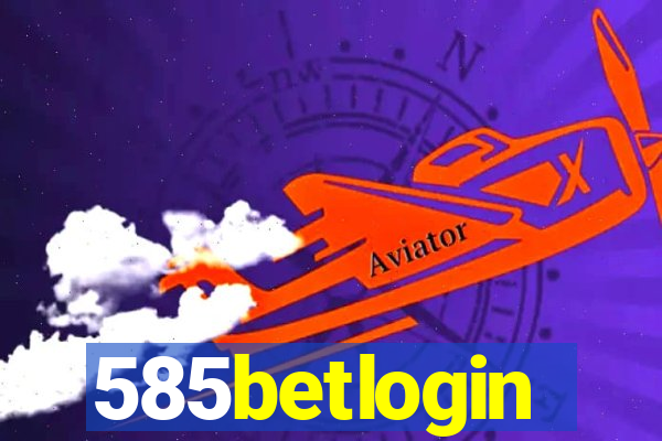 585betlogin