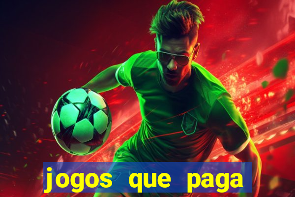 jogos que paga dinheiro de verdade no paypal