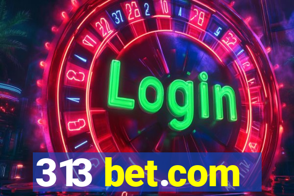 313 bet.com