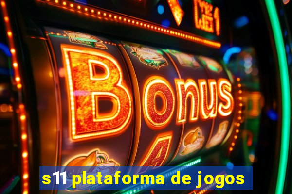 s11 plataforma de jogos