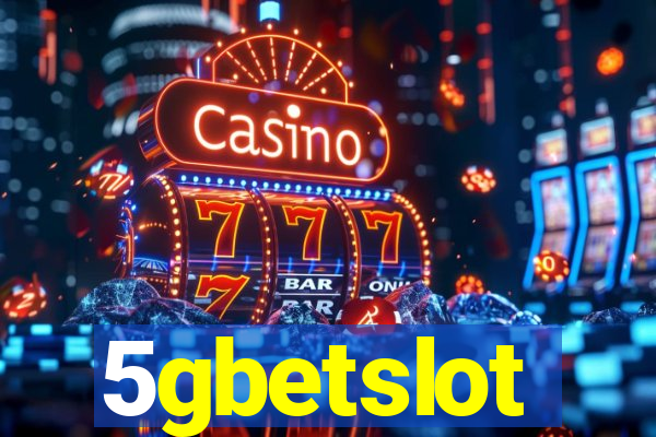 5gbetslot