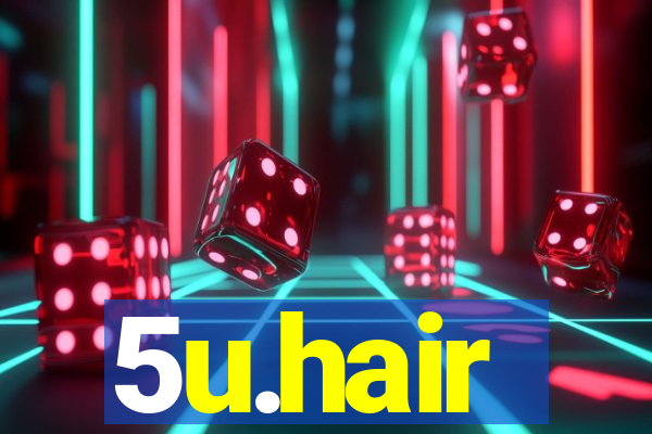 5u.hair