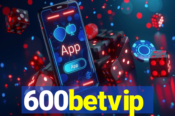 600betvip