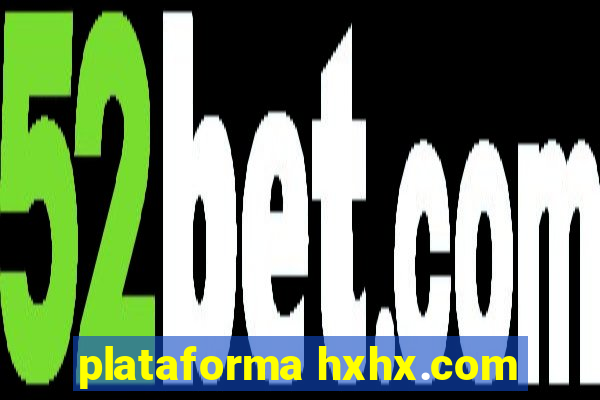 plataforma hxhx.com