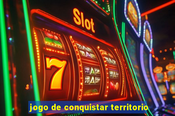 jogo de conquistar territorio