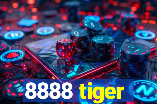 8888 tiger