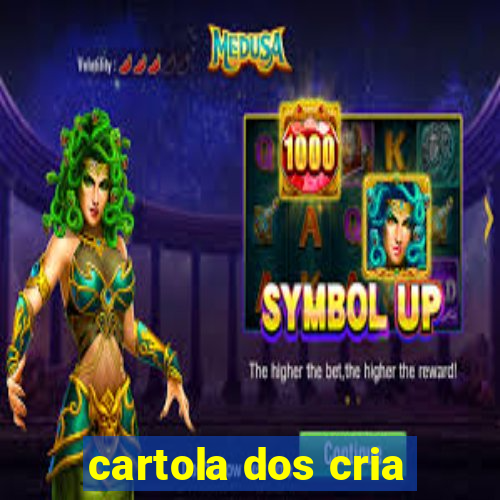 cartola dos cria