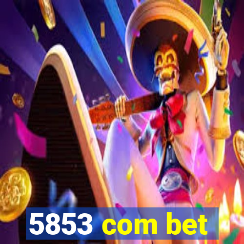 5853 com bet