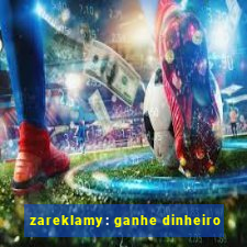 zareklamy: ganhe dinheiro