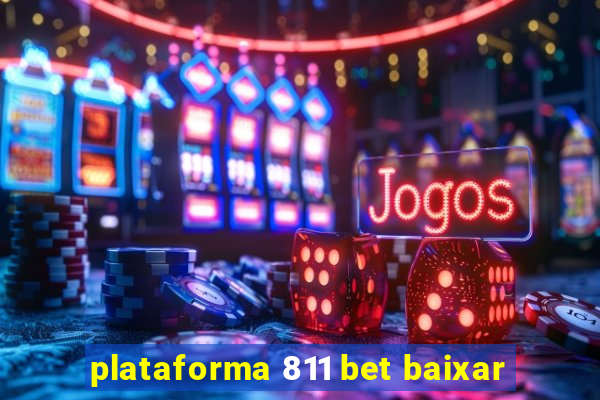 plataforma 811 bet baixar