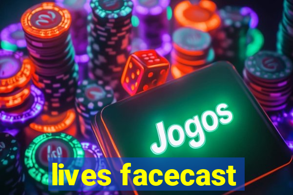 lives facecast