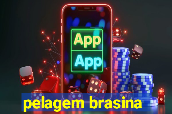 pelagem brasina