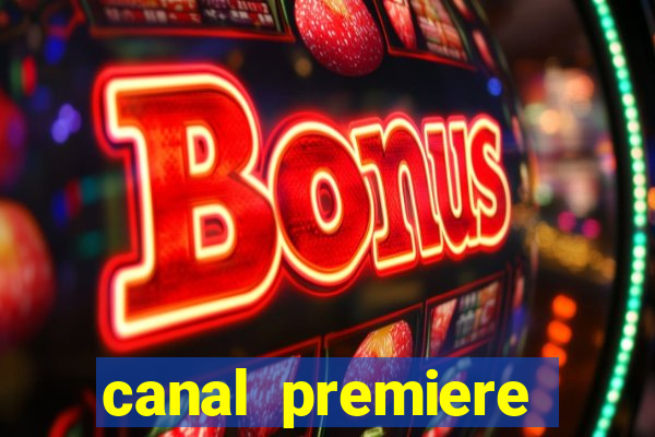 canal premiere futebol ao vivo gratis