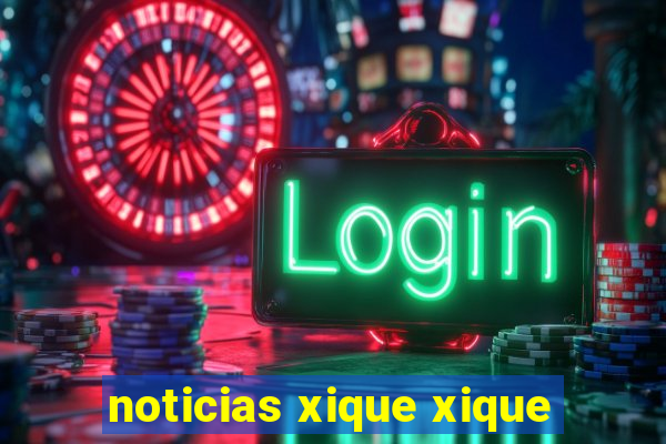 noticias xique xique