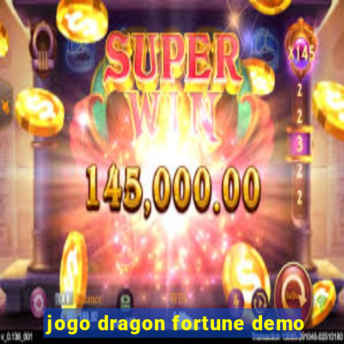 jogo dragon fortune demo