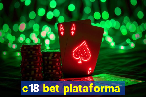 c18 bet plataforma