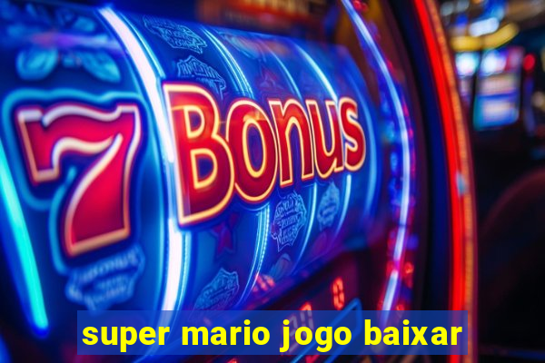 super mario jogo baixar