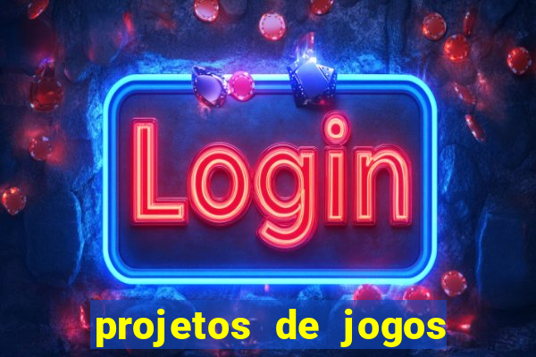 projetos de jogos internos escolares