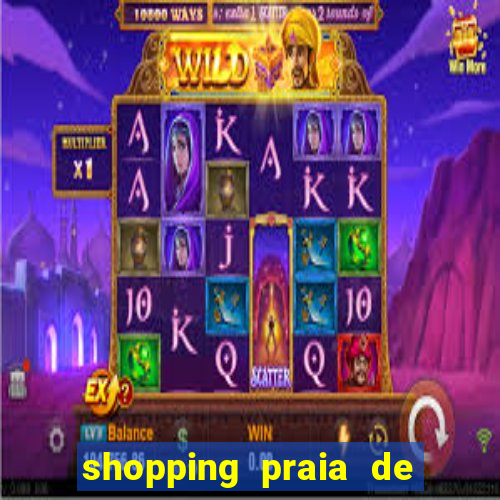 shopping praia de belas cinema