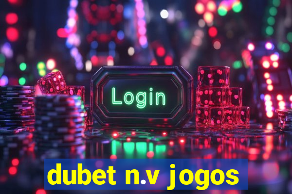 dubet n.v jogos