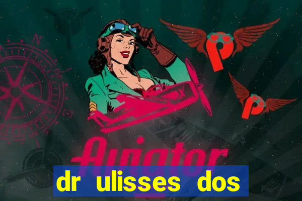 dr ulisses dos santos ortopedista