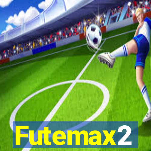 Futemax2