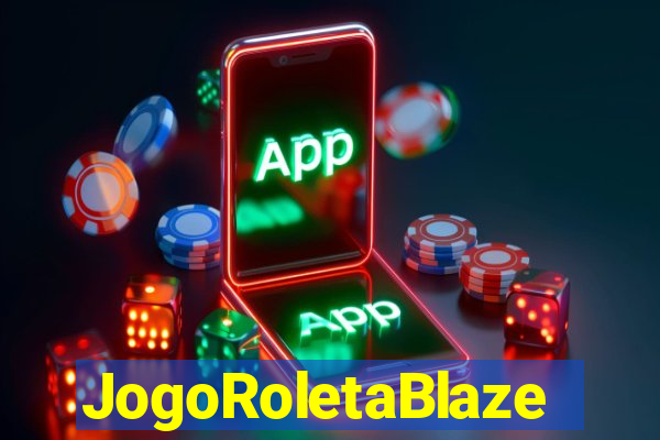 JogoRoletaBlaze