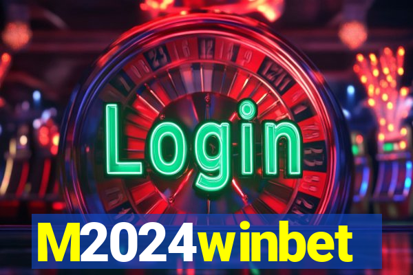 M2024winbet