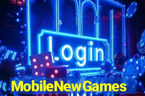 MobileNewGames