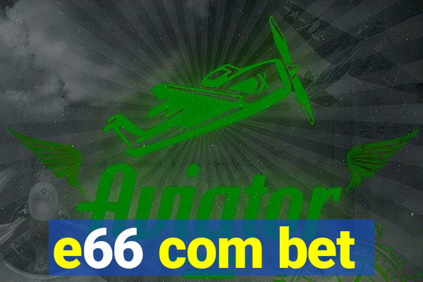 e66 com bet