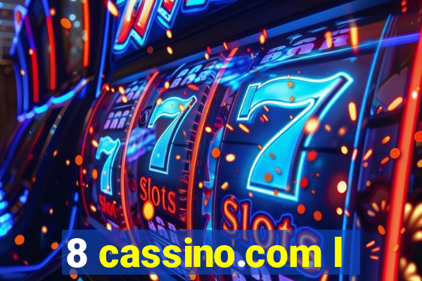 8 cassino.com l