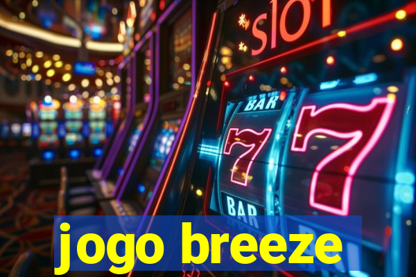 jogo breeze