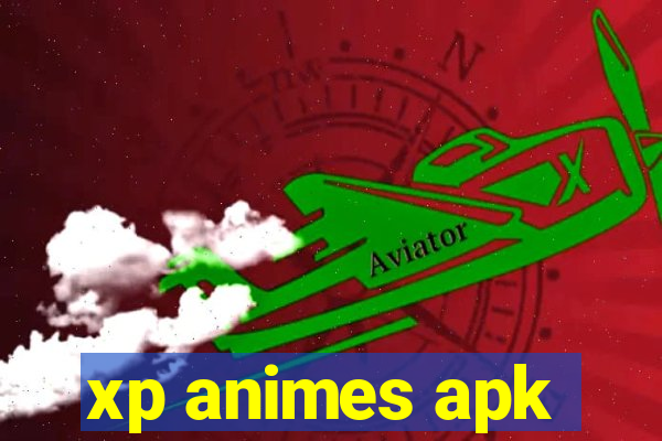 xp animes apk