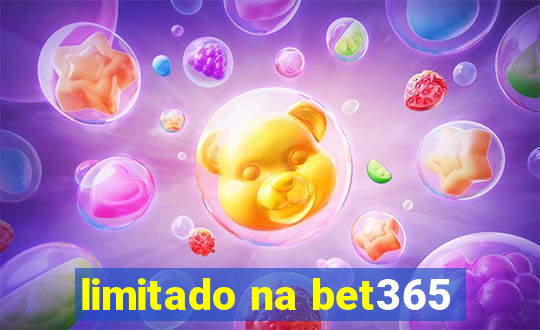 limitado na bet365