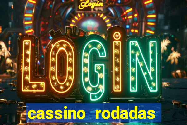 cassino rodadas gratis sem deposito