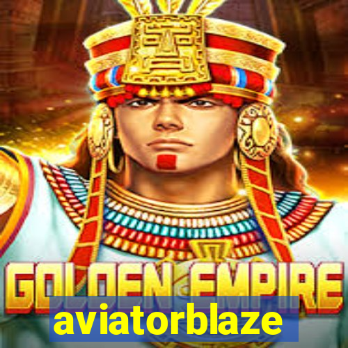 aviatorblaze