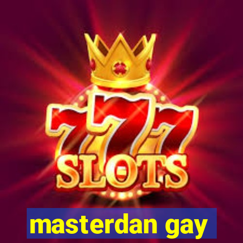 masterdan gay