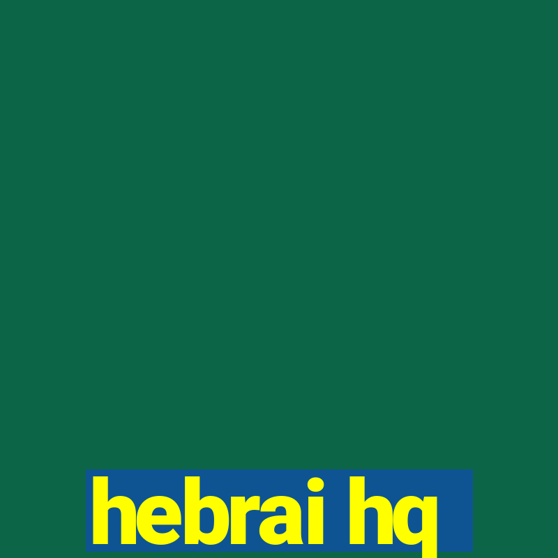 hebrai hq