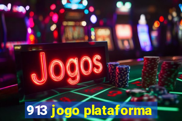 913 jogo plataforma