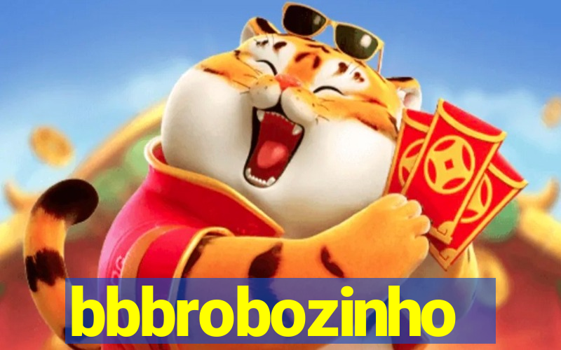 bbbrobozinho