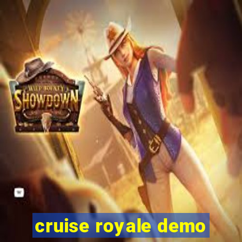 cruise royale demo