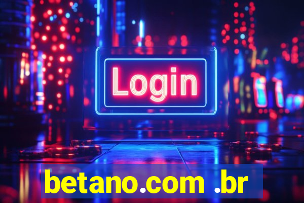 betano.com .br