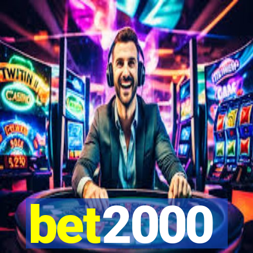 bet2000