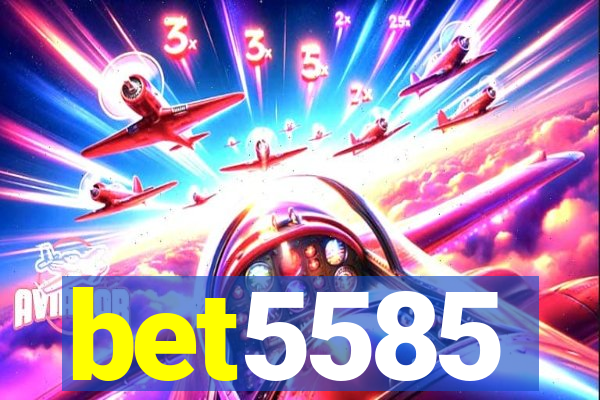 bet5585